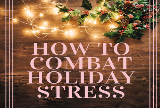 3 Healthy Habits for Combating Holiday Stress